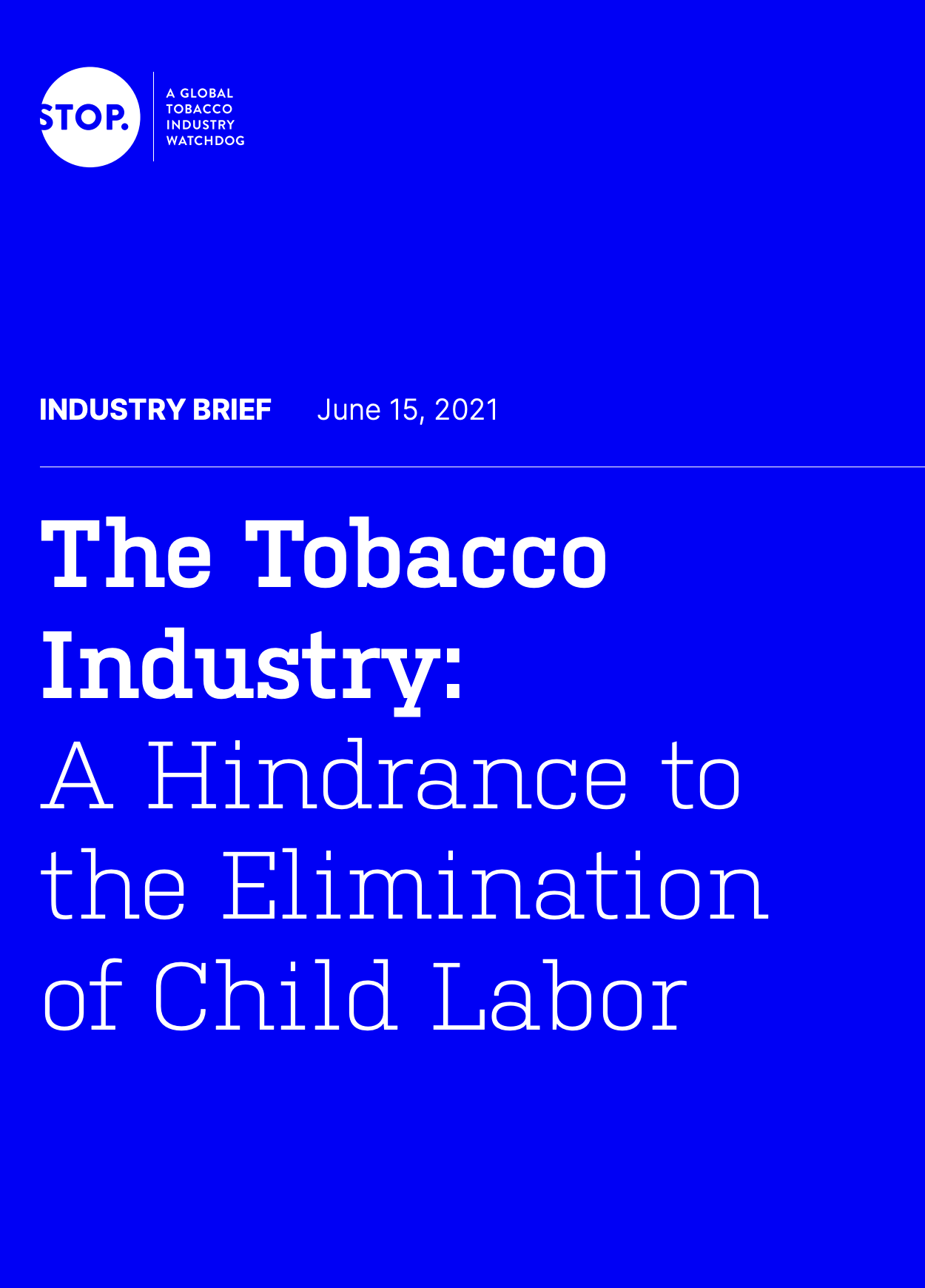 The Tobacco Industry: A Hindrance to the Elimination of Child Labor